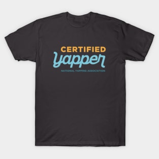 Certified Professional Yapper T-Shirt